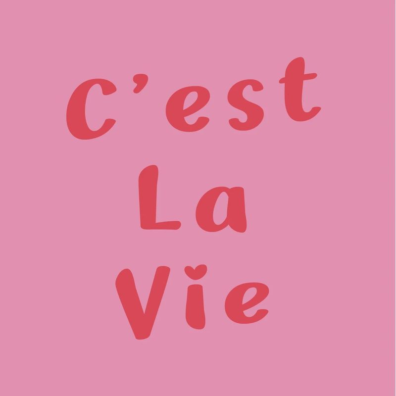 Tegeltje &#39;C&#39;est la vie&#39;