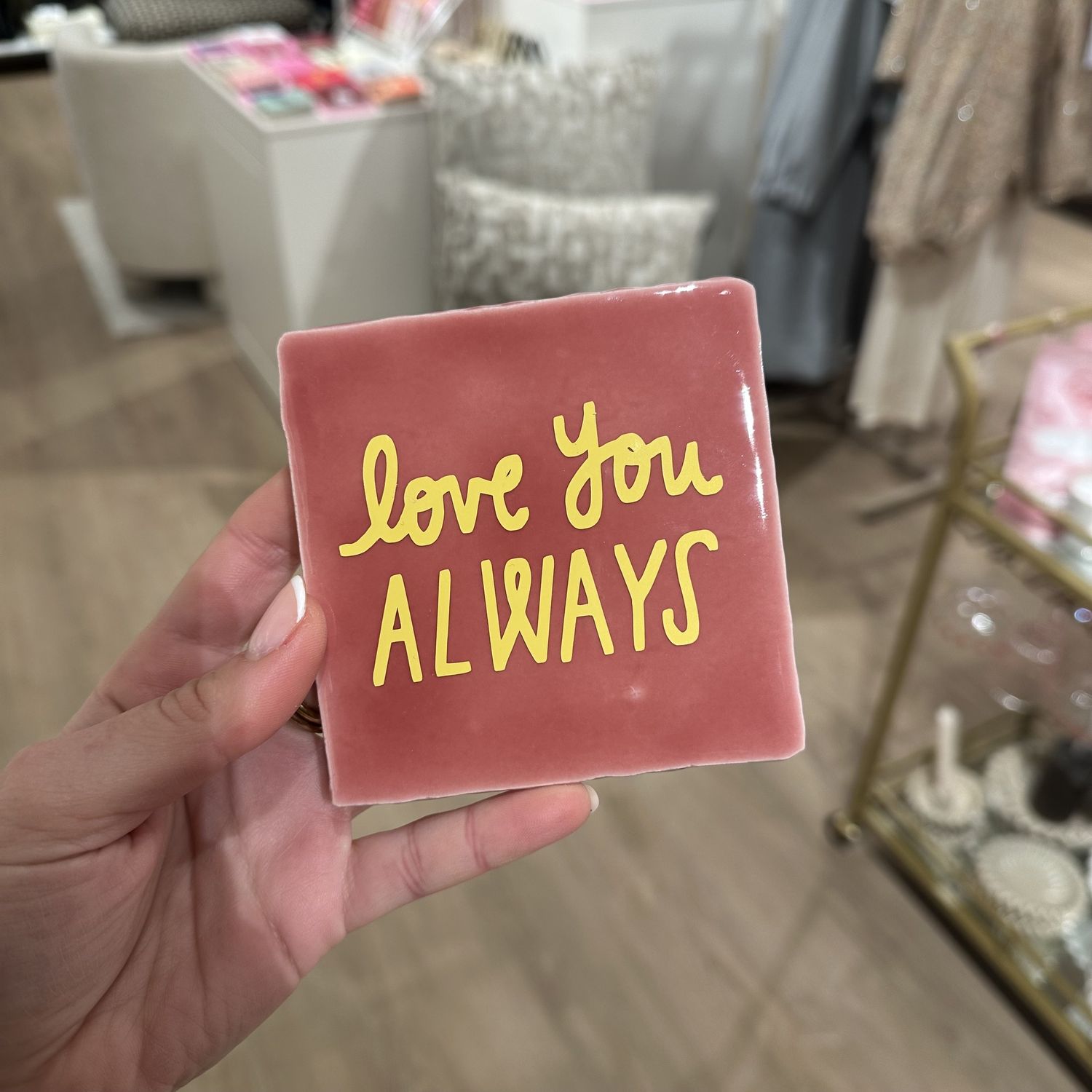 Tegeltje &#39;love you always&#39;