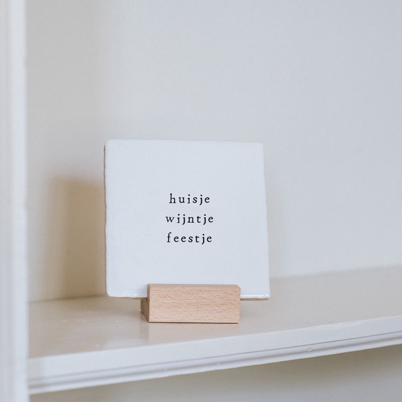 Tegeltje 13x13 'huisje wijntje feestje'