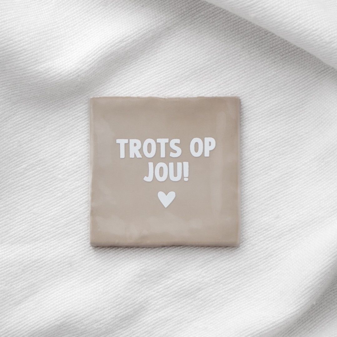 Tegeltje 'Trots op jou! ❤'