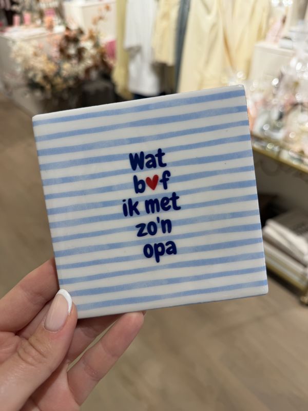 Tegeltje 'wat bof ik met zo'n opa'
