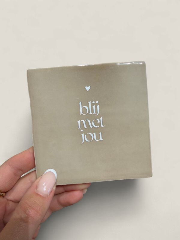 Tegeltje 'Blij met jou'