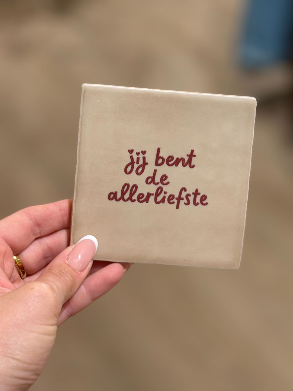 Tegeltje 'Jij bent de allerliefste' | beige/burgundy