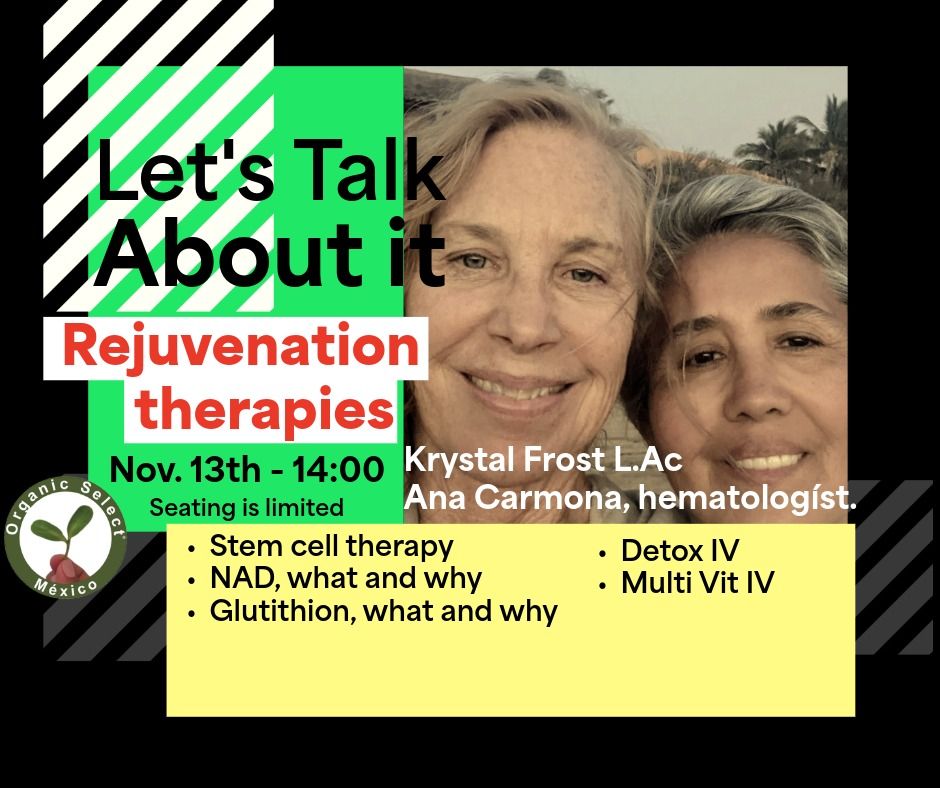 Let&#39;s Talk about it - Rejuvenation Therapies