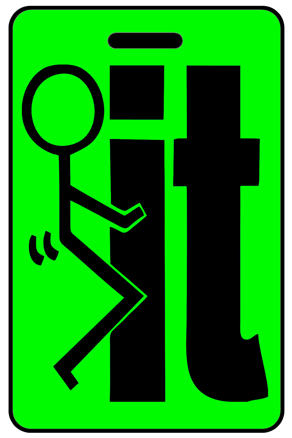 Hi-Viz "F" It, Tag Color: Hi-Viz Green