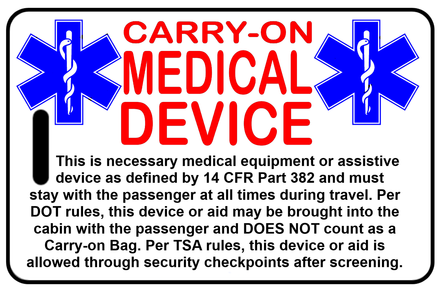 Carry-On Medical Device, Tag Color: White