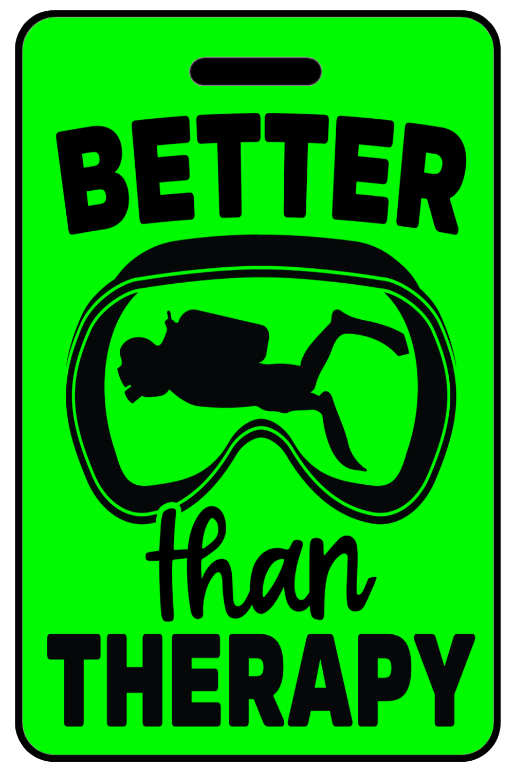 Hi-Viz Better Than Therapy, Tag Color: Hi-Viz Green