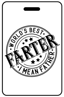 World's Best Farter I Mean Father with Circular Black Logo, Tag Color: White