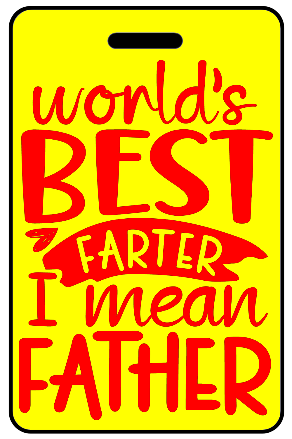 World's Best Barter I Mean Father in Red, Tag Color: Safety Yellow