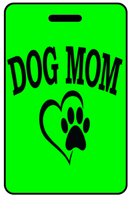 Hi-Viz Dog Mom with Heart and Paw - Portrait, Tag Color: Hi-Viz Green