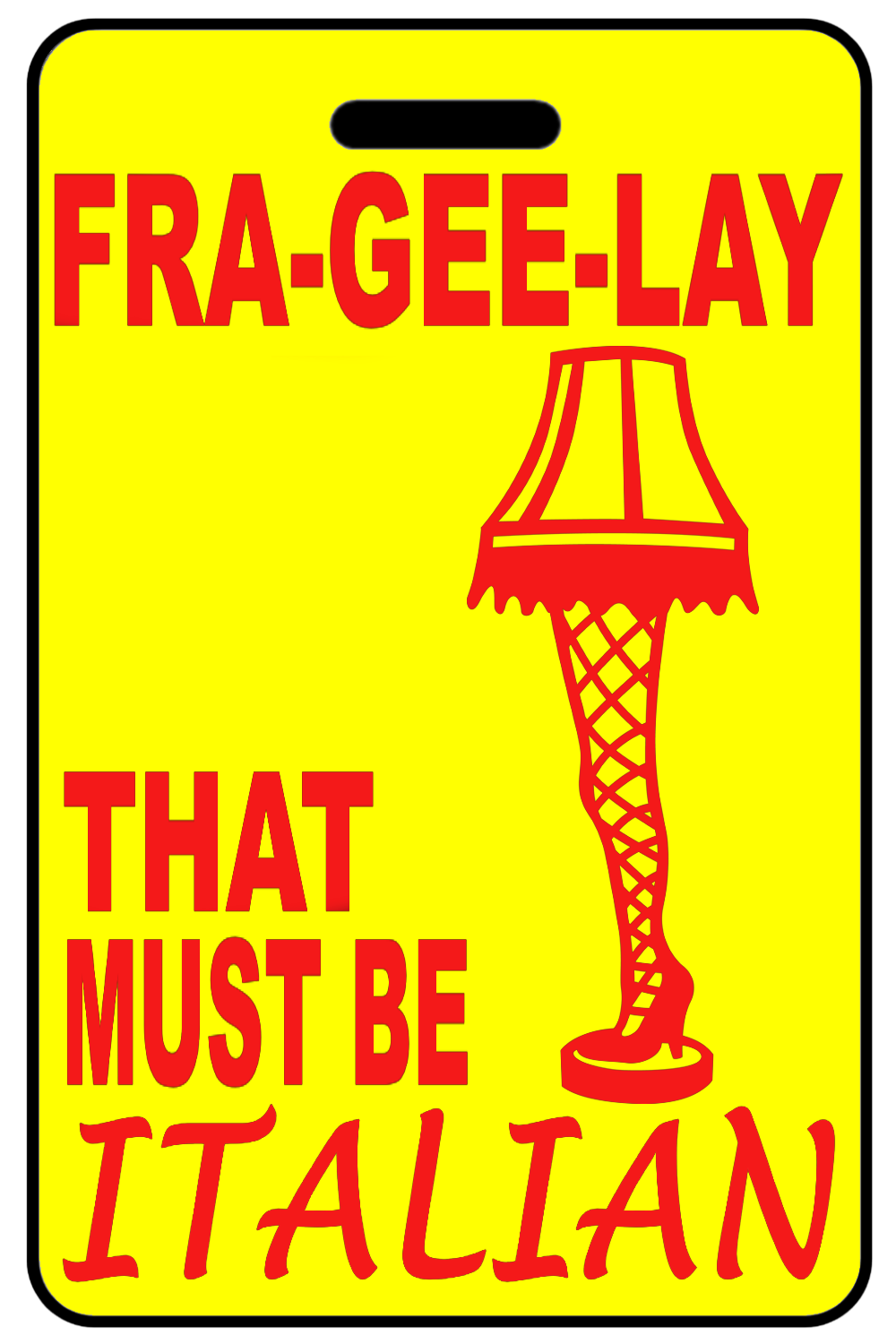 FRA-GEE-LAY Christmas Leg Lamp with Red Logo, Tag Color: Safety Yellow