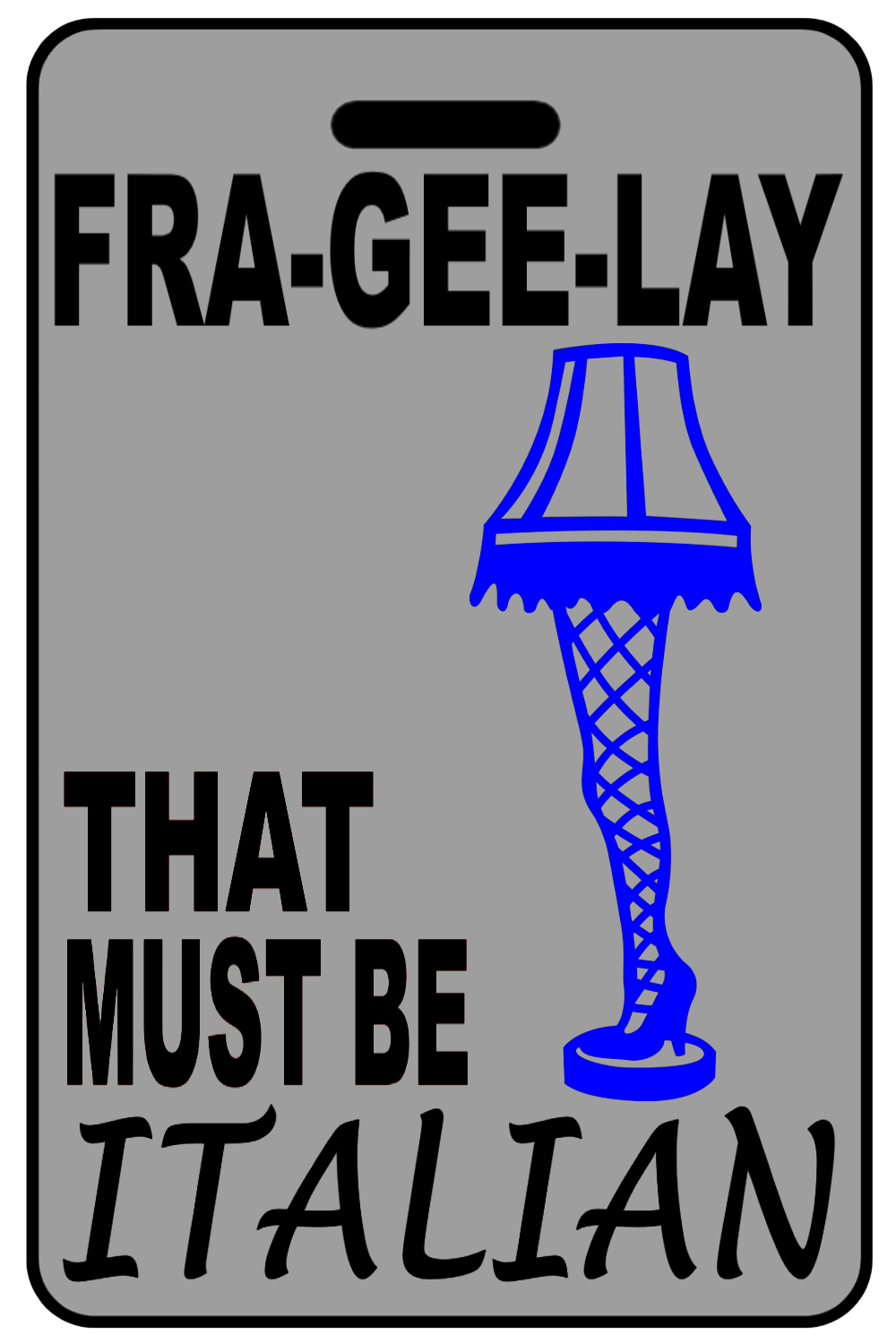 FRA-GEE-LAY Christmas Leg Lamp with Blue Logo, Tag Color: Lo-Viz Gray