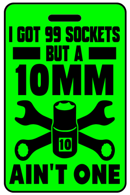 I Got 99 Sockets but a 10mm Ain't One