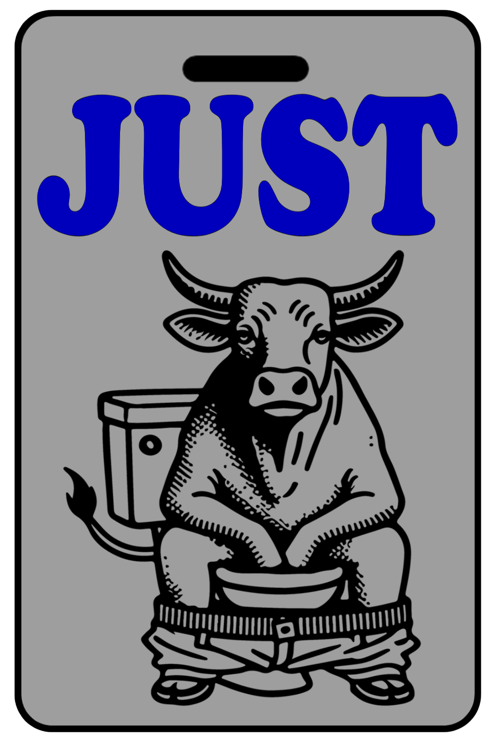 Just Bullshit with Blue Logo, Tag Color: Lo-Viz Gray