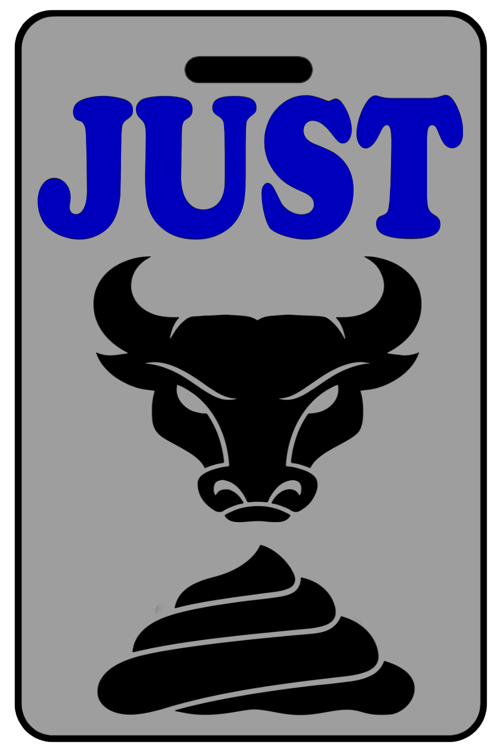 Just Bullshit with Blue Logo, Tag Color: Lo-Viz Gray