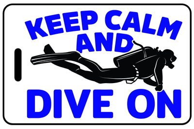 Keep Calm and Dive On personalized SCUBA diving bag tags