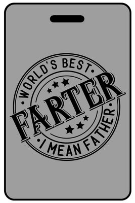 World's Best Farter I Mean Father Circular Logo funny personalized bag tags