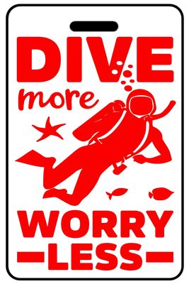 Dive More Worry Less in Red