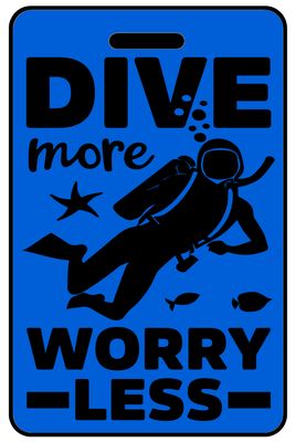 Hi-Viz Dive More Worry Less