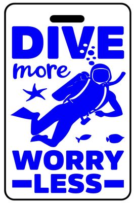 Dive More Worry Less in Blue