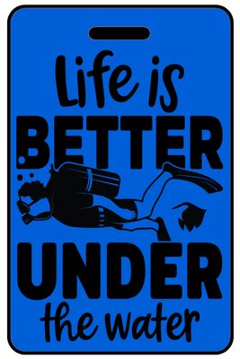 Hi-Viz Life Is Better Under The Water Hi-Viz Life Is Better Under The Water