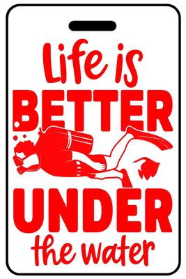 Life Is Better Under The Water in Red Life Is Better Under The Water in Red