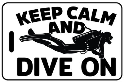 Keep Calm And Dive On Keep Calm And Dive On