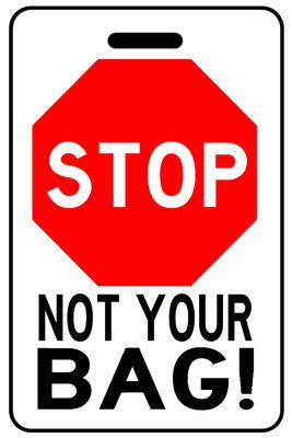 Hi-Viz STOP Not Your Bag!