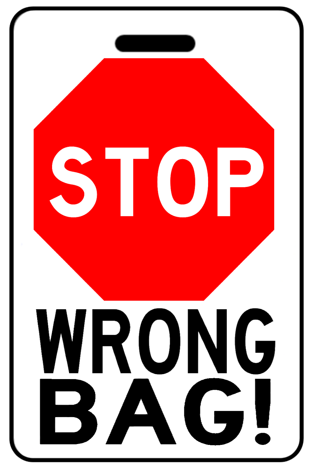 STOP Wrong Bag! STOP Wrong Bag!, Tag Color: White