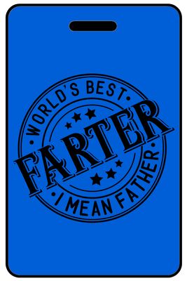 Hi-Viz World's Best Farter I Mean Father with Circular Logo