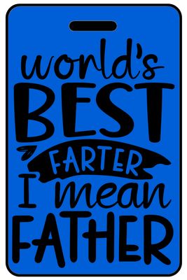 Hi-Viz World's Best Farter I Mean Father