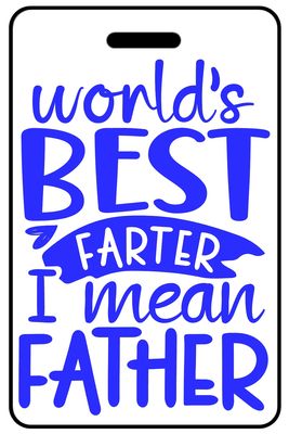 World's Best Farter I Mean Father in Blue