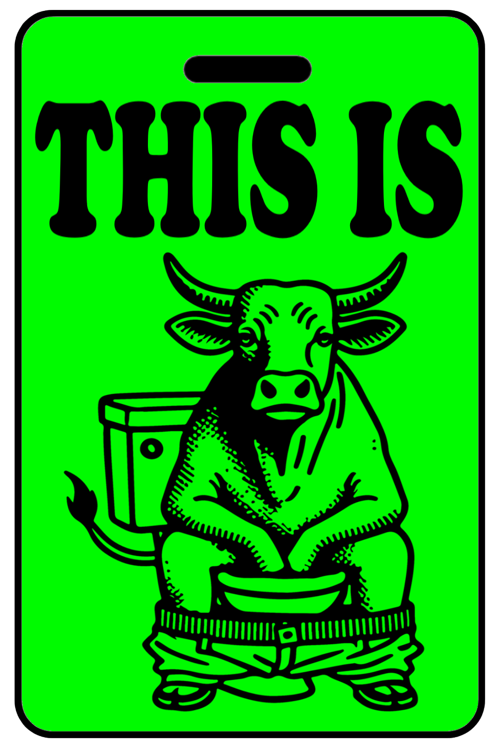 Hi-Viz This is Bullshitting, Tag Color: Hi-Viz Green