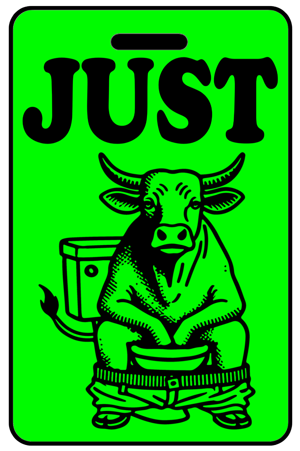 Hi-Viz Just Bullshitting, Tag Color: Hi-Viz Green