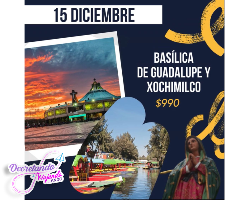 Basílica de Guadalupe y Xochimilco