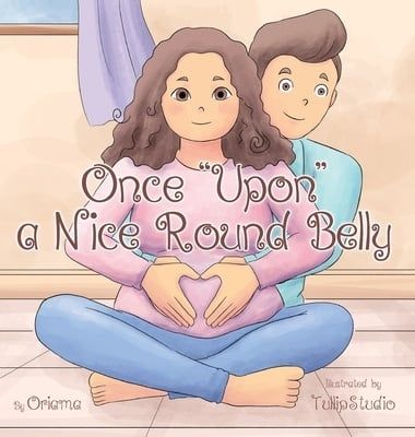 Once &quot;Upon&quot; A Nice Round Belly Book