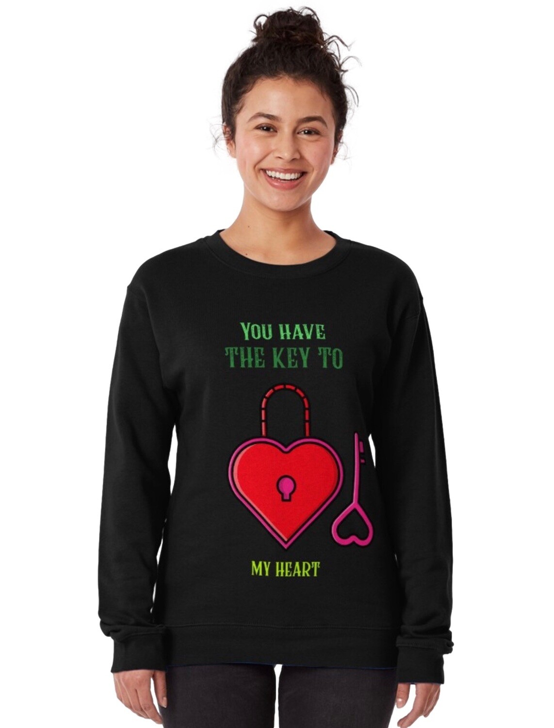 You Have The Key To My Heart Pullover Sweatshirt