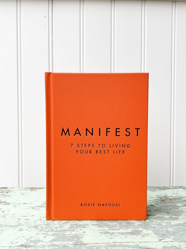 Manifest: 7 Steps to Living Your Best Life