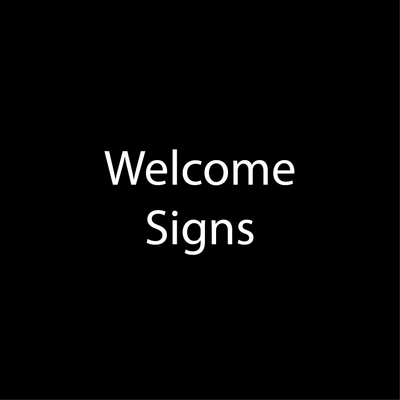 Welcome Signs