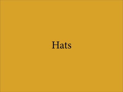 Hats