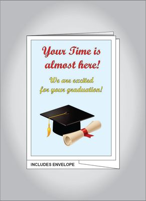 Your Time is almost here! card