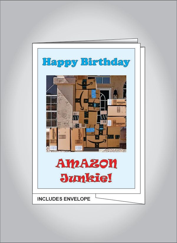 Happy Birthday Amazon Junkie card