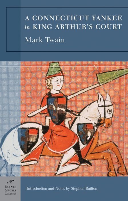A Connecticut Yankee In King Arthur&#39;s Court