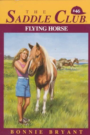 The Saddle Club: Flying Horse