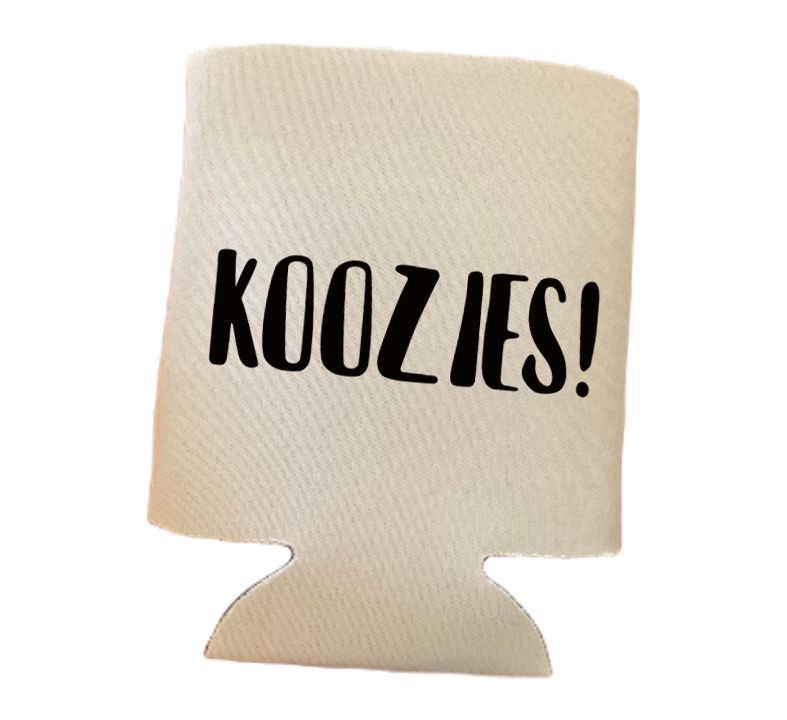 Koozies