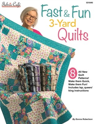 Fabric Cafe Fast &amp; Fun 3-Yard Quilts