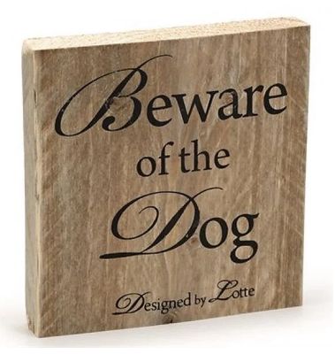 Designed by Lotte - Beware Of The Dog