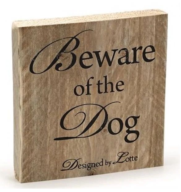 Designed by Lotte - Beware Of The Dog