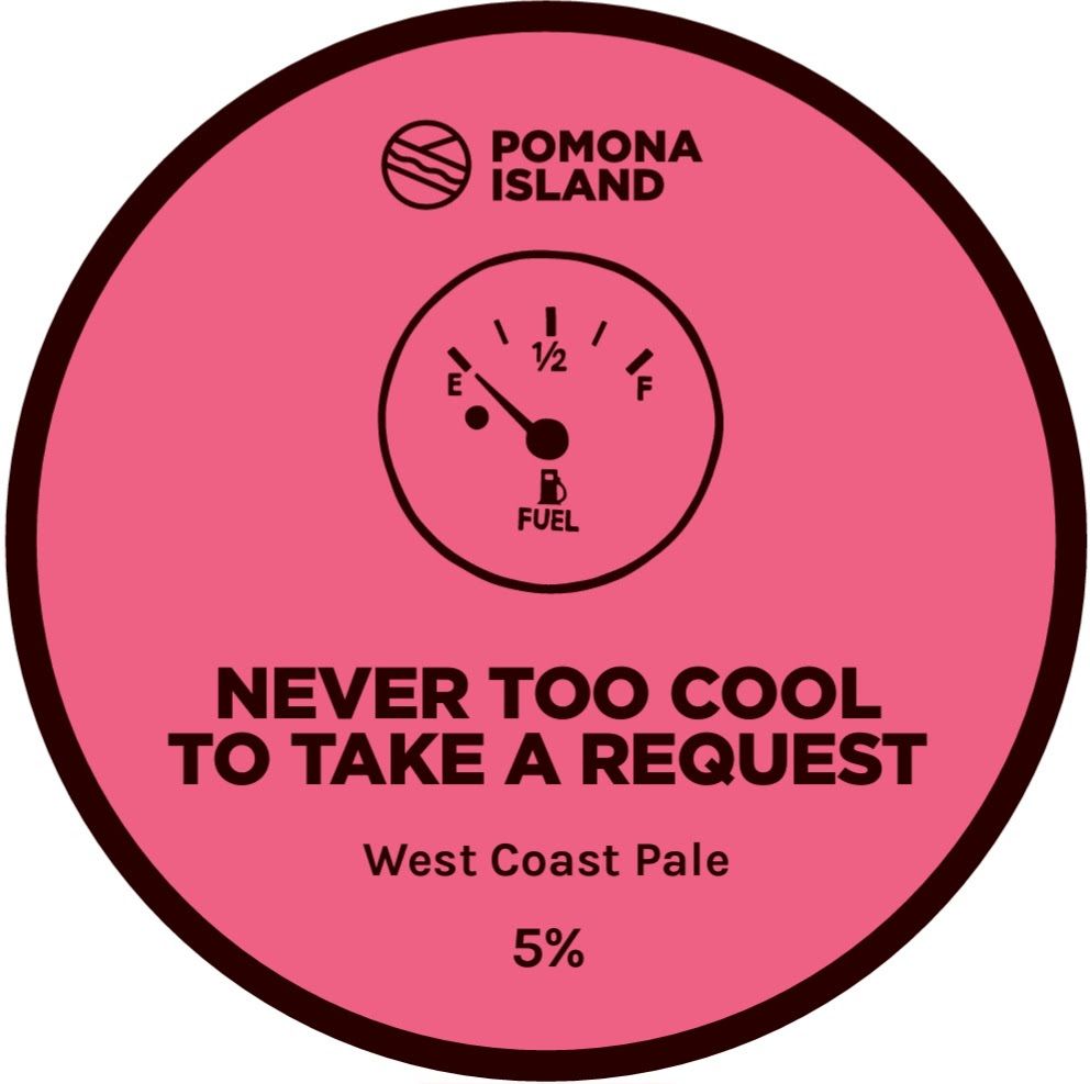 Never Too Cool To Take A Request - WC Pale, 5%