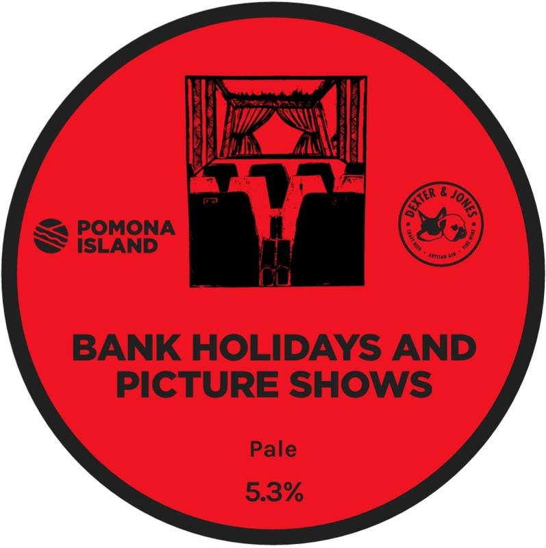 Bank Holidays and Picture Shows - Pale, 5.3%